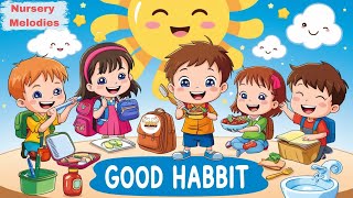 Good Habit song  kids songs  good habits good habits rhymes  cocomelon [upl. by Ratha]