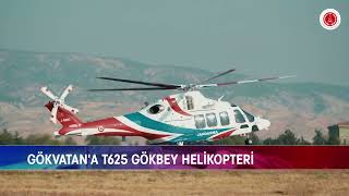 GÖKVATANA T625 GÖKBEY HELİKOPTERİ [upl. by Eelaras]