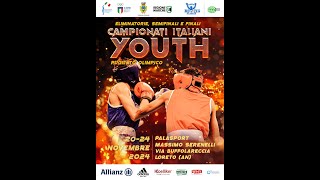 CAMPIONATI ITALIANI YOUTH MASCHILI 2024  DAY 2  RING A [upl. by Sivolc790]