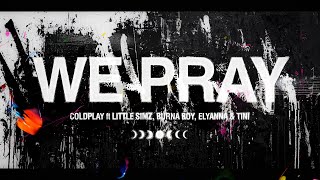 Coldplay  WE PRAY Little Simz Version Official [upl. by Addiel]