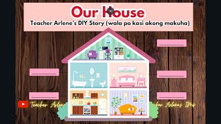 Story Our House MATATAG KInder Week 7 Day 2 [upl. by Oiredised]