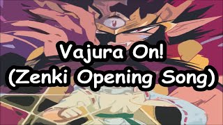 Vajura On with Lyrics Zenki Opening Song [upl. by Eira548]