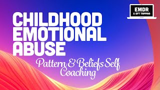 Unlocking Healing from Childhood Emotional Trauma  SelfAdministered EMDR  EFT Tapping [upl. by Oigroeg]