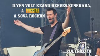 Ilyen volt Keanu Reeves zenekara a Dogstar a Nova Rockon [upl. by Mattah542]