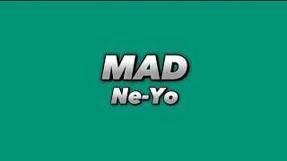 NeYo  Mad Lyrics [upl. by Sufur]