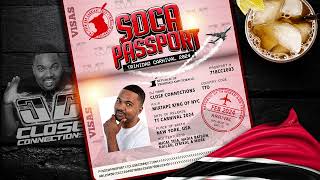 Soca Passport 2024 Trinidad Carnival Mixed By DJ Close Connections [upl. by Lindholm]