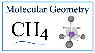 CH4 Methane Molecular Geometry Bond Angles [upl. by Eelrebmyk]