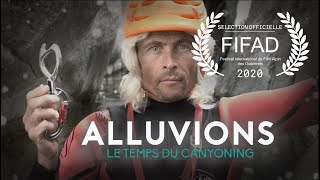 Alluvions le temps du Canyoning [upl. by Esyla]