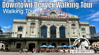 4K Downtown Denver Walking Tour [upl. by Asaert]