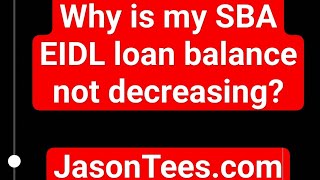 SBA EIDL loan balance not decreasing even though you make payments Heres why eidl sba sbaeidl [upl. by Divd]