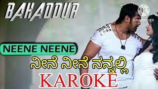 Neene Neene Nannalli Kannada Karoke Dhruva Sarja  Radhika Pandith  Addhuri Movie [upl. by Amaras854]