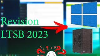 Обзор Windows 10 LTSB Revision 2023  Если очень слабый комп [upl. by Iey]