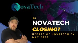 Novatech Update  May 2023  Are they closing [upl. by Eiramlehcar400]