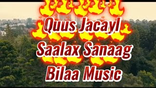 Naftaydaay Quusta Baro  Saalax Sanaag  Bilaa Music [upl. by Stanleigh]