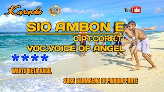 karaokesio Ambon evoice of angelkaraoke sio Ambon e [upl. by Yortal581]