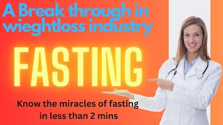 FASTING  A MIRACLE FOR WEIGHT LOSS  WEIGHTLOSS MADE EASY  BENEFITS OF FASTING [upl. by Mercorr]