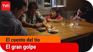 El cuento del tío  T01E09 El gran golpe  Buenos días a todos [upl. by Ceciley15]