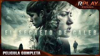 EL SECRETO DE CALEB  SUSPENSE  RPLAY PELICULA COMPLETA EN ESPAÑOL LATINO [upl. by Sapers]