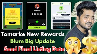 Tomarket Adopter Rewards Extra Token Claim 🔥 Seed Final Listing Date  Blum Airdrop Biggest Update [upl. by Yrhcaz]