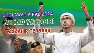 Ya Asyiqol Musthofa Ahmad Ya Habibi Yaa Habibi Kaifa Asyqo  Majelis Az Zahir Tarbaru Nov 2024 [upl. by Zeiler]