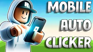 How to get a FREE Mobile Auto Clicker in Roblox [upl. by Aitnecserc]