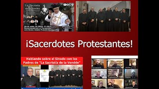 Sacerdotes católicos que en realidad son protestantes encubiertos Ia Sacristía de la Vendee [upl. by Nizam]