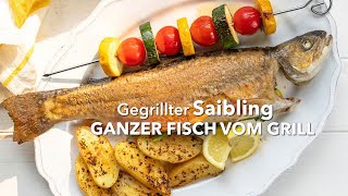 Gegrillter Saibling Ganzer Fisch vom Grill  Rezept [upl. by Schlosser]