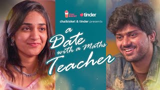 Date with a Maths Teacher Ft Tinder  Chai Bisket [upl. by Maury]