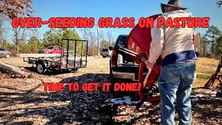 Overseeding Grass on Pasture Time to get it Done DIY Solo Pasture Restoration Oklahoma Cattle [upl. by Wu]