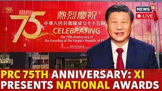 XI Jinping Latest News LIVE  Xi Jinping Awards National Medals  PRC 75TH ANNIVERSARY  N18G [upl. by Leihcim]