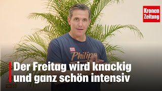 Philipp bewegt am Freitag 1810 Knackig geht es Richtung Wochenende [upl. by Hirst]