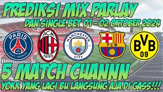 PREDIKSI BOLA MALAM INI  MIX PARLAY  SINGLE BET AKURAT MALAM INI 0102 OKTOBER 2024 [upl. by Nosiram]