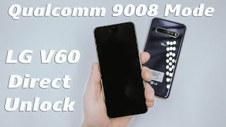 How to Unlock Network on LG V60 via Qualcomm 9008 Mode [upl. by Dich]