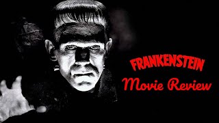 Frankenstein 1931 Movie Review [upl. by Chaves]