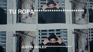 Justin Quiles  Tu Ropa Visualizer [upl. by Newell]