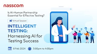 Intelligent Testing Harnessing AI for Testing Success  webinar  panel  ai [upl. by Anil]