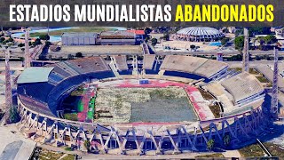 Los ESTADIOS MUNDIALISTAS que fueron ABANDONADOS [upl. by Prosperus]