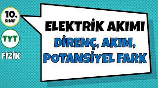 Elektrik Akımı Direnç Akım Potansiyel Fark  Konu Anlatımı [upl. by Hairehcaz]