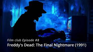 Film Club Freddys Dead The Final Nightmare 1991 [upl. by Eemia]