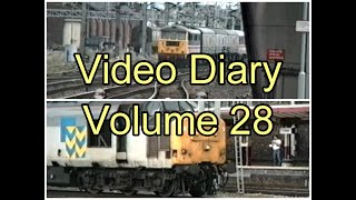 Electra Railfilms Video Diary Volume 28 [upl. by Vinson]