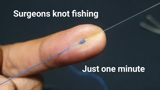 Surgeons knot fishing  Braided To fluorocarbon leader  Just one minute [upl. by Ormsby]