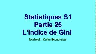 Statistique S1 partie 25 quot lindice de Gini lindice de concentration quot [upl. by Wivinia]