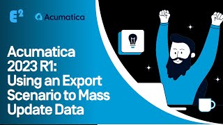 Acumatica 2023 R1 Using an Export Scenario to Mass Update Data [upl. by Harod]