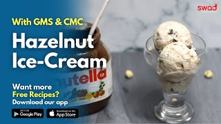 Hazelnut Icecream Recipe  Free Ice Cream Workshop  Ice Cream with GMS and CMC powder at home [upl. by Acirretahs]