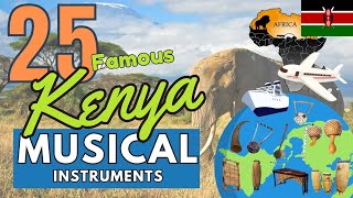 25 FAMOUS KENYA MUSICAL INSTRUMENTS WITH NAMES AND PICTURES [upl. by Willms]