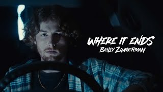 Bailey Zimmerman  Where It Ends Official Music Video [upl. by Hook]