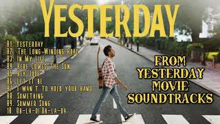 Yesterday Movie Soundtracks Playlist 2020 [upl. by Wadsworth]