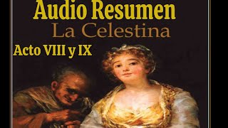 Audio Resumen LA CELESTINA  Acto 8 y 9  El Buen Lector [upl. by Abeu]