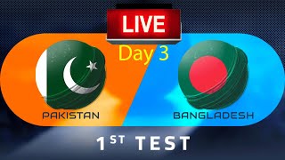 T Score  Pakistan vs Bangladesh 1st Test Day 3 2md Session Live Score [upl. by Caras]