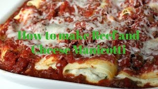 How to make Beef and Cheese Manicotti updated 2017 [upl. by Annahael914]